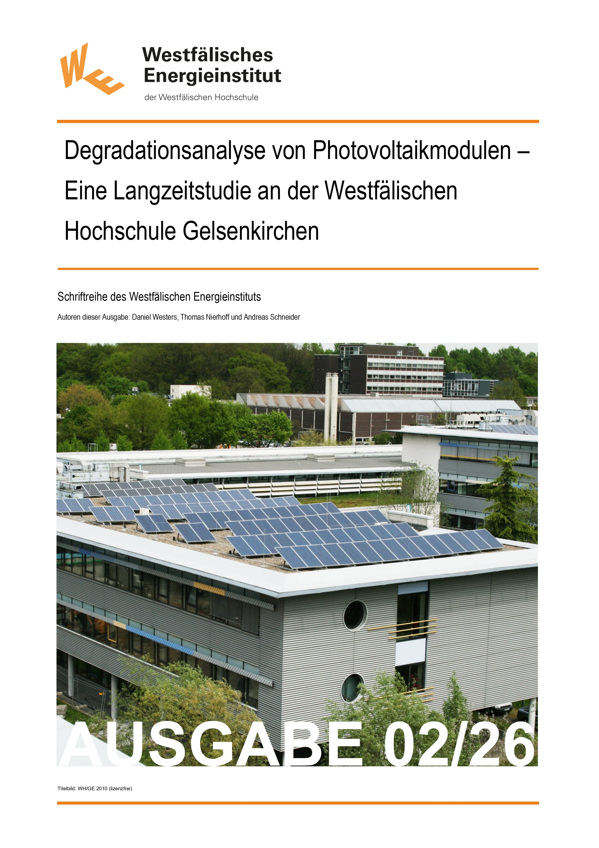 					Ansehen Nr. 2 (2026): Degradationsanalyse von Photovoltaikmodulen –  Eine Langzeitstudie an der Westfälischen  Hochschule Gelsenkirchen
				
